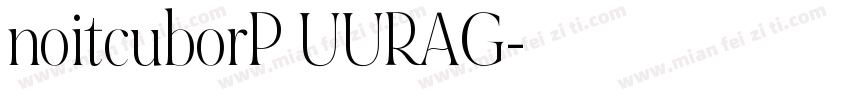 noitcuborP UURAG字体转换